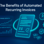 The Benefits of Automated Recurring Invoices